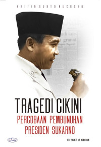 Image of Tragedi Cikini: percobaan pembunuhan Soekarno