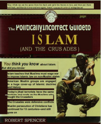 Image of The Politically Incorrect Guide to Islam (and the Crusades)