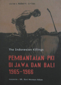 Image of The Indonesian Killings: pembantaian PKI di Jawa dan Bali 1965-1966