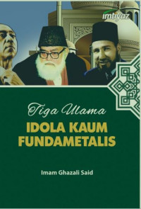 Image of Tiga Ulama: IDOLA KAUM FUNDAMETALIS
