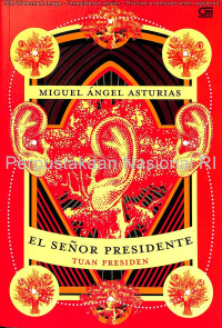 Image of Tuan Presiden: el senor presidente