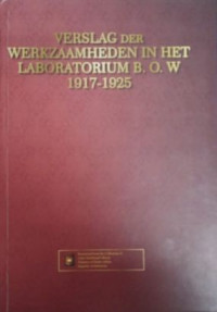 Verslag der werkzaamheden in het laboratorium der Burgerlijke Openbare Werken 1917-1925