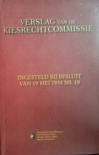 Image of Verslag Van De Kiesrecht Commissie: Ingestelg Bij Besluit van 19 Mei 1934 No. 19