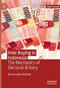 Image of Vote Buying in Indonesia The Mechanics of Electoral Bribery