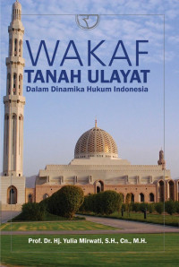Image of Wakaf Tanah Ulayat dalam dinamika hukum Indonesia