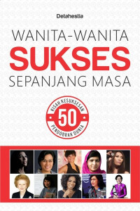 Image of Wanita-Wanita sukses sepanjang masa: 50 kisah kesuksesan pendobrak dunia
