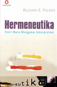 Hermeneutika : teori baru mengenai interpretasi