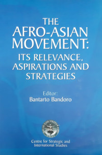 Image of The Afro Asian Movement: its relevance, aspirations and strategies
