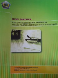 Image of Buku Panduan Bagi KPPN dan Bendahara Pemerintah sebagai Pemotong/Pemungut Pajak-Pajak NegararnKembali