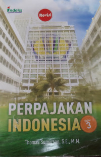 Image of Perpajakan Indonesia: pedoman perpajakan yng lengkap berdasarkan Undang-Undang Terbaru