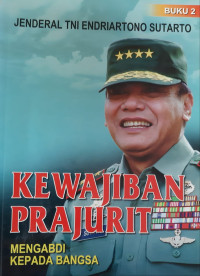 Image of Kewajiban Prajurit Mengabdi Kepada Bangsa (Buku 2)