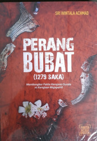 Perang Bubat (1279 Saka) : membongkar fakta kerajaan Majapahit Sunda vs Kerjaan Majapahit