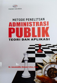 Image of Metode Penelitian Administrasi Publik: teori dan aplikasi