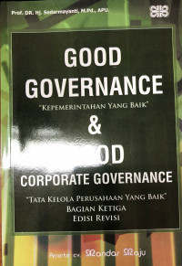 Good Governance dan Good Corporate Governance: kepemimpinan yang baik dan tata kelola perusahaan yang baik