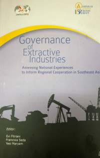 Image of Governance of Extractive Industries: assessing national experiences to inform regional cooperation in southeast asia