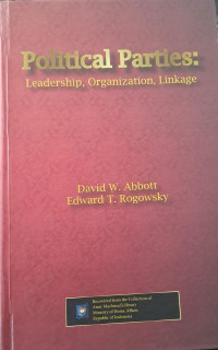 Political Parties: Leadership, Organization, Linkage