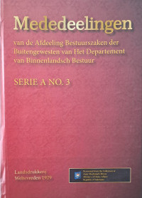 Image of Mededeelingen: van de Afdeeling Bestuurszaken der Buitengewesten van Het Departement van Binnenlandsch Bestuur Serie A No. 3