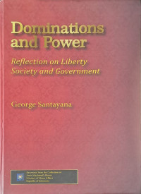 Dominations and Power: Reflection on Liberty Society and Government