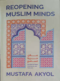 Image of Reopening Muslim Minds: Kembali ke Nalar, Kebebasan, dan Toleransi