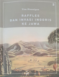 Image of Raffles dan Invasi Inggris ke Jawa