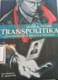 Image of Transpolitika: Dinamika Politik di dalam Era Virtualitas