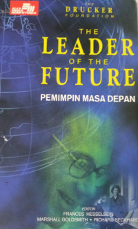 The leader of the future : Pemimpin masa depan