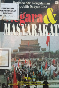 Image of Negara dan masyarakat : berkaca dari pengalaman Republik Rakyat Cina
