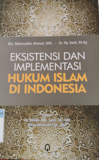 Image of Eksistensi dan Implementasi Hukum islam di Indonesia