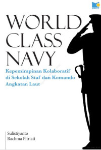 Image of World Class Navy: Kepemimpinan Kolaboratif di Sekolah Staf dan Komando Angkatan Laut