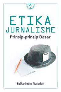 Image of Etika Jurnalisme: prinsip-prinsip dasar