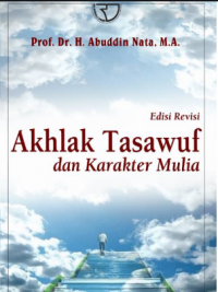 Akhlak Tasawuf dan Karakter Mulia