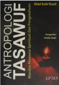 Image of Antropologi tasawuf : wacana manusia spiritual dan pengetahuan