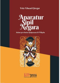 Image of Aparatur sipil negara: dalam perebutan kekuasaan di pilkada