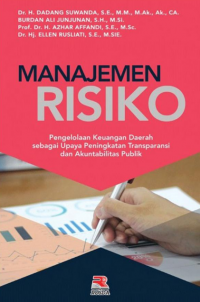 Manajemen Risiko: Pengelolaan Keuangan Daerah sebagai Upaya Peningkatan Transparasi Dan Akuntabilitas Publik