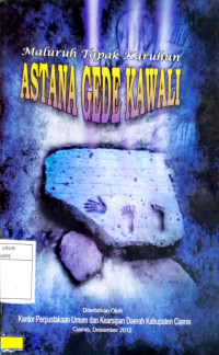 Image of Maluruh Tapak Karuhun Astana Gede Kawali