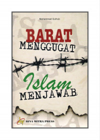 Barat Menggugat Islam Menjawab