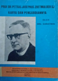 Image of Prof. DR. Petrus Josephus Zoetmulder SJ :  Karya dan Pengabdiannya