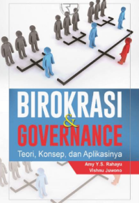 Image of Birokrasi & Governance: Teori, konsep, dan aplikasinya
