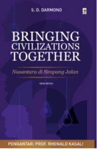 Image of Bringing civilizations together:Nusantara di simpang jalan