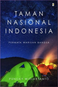 Taman Nasional Indonesia: Permata Warisan Bangsa