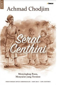 Image of Serat Centhini Jilid 1 : Menyingkap Rasa, Menyurat yang Tersirat