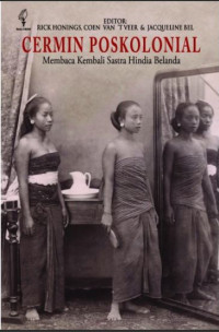 Image of Cermin Poskolonial: Membaca Kembali Sastra Hindia Belanda