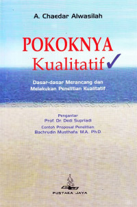 Image of Pokoknya Kualitatif: Dasar-dasar Merancang dan Melakukan Penelitian Kualitatif