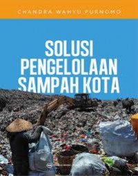 Solusi Pengelolaan Sampah Kota