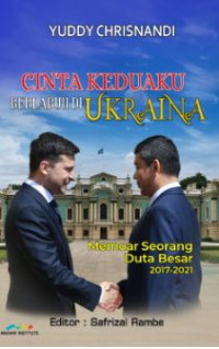 Image of Cinta Keduaku Berlabuh di Ukraina: Memoar seorang Duta Besar 2017 - 2021