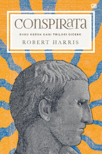 Image of Conspirata - Buku ke dua dari Trilogi Cicero