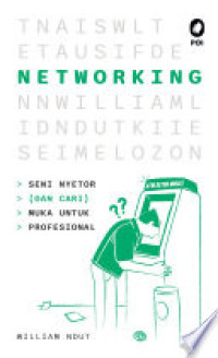 Networking: Seni Nyetor [dan Cari] Muka untuk Profesional