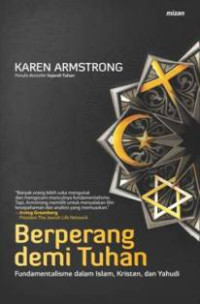 Image of Berperang Demi Tuhan Fundamentalisme dalam Islam, Kristen, dan Yahudi