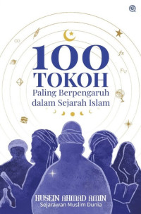 Image of 100 Tokoh Paling Berpengaruh dalam Sejarah Islam