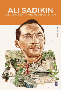 Image of Ali Sadikin: Gubernur Jakarta yang Melampaui Zaman